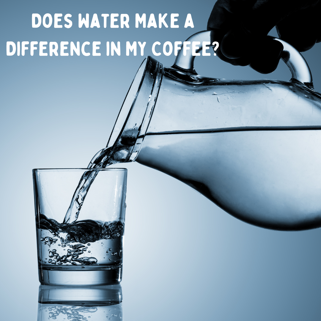 Does Water Make a Difference in My Coffee?