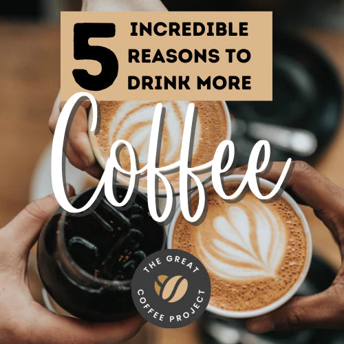 5 Reasons to Drink Coffee