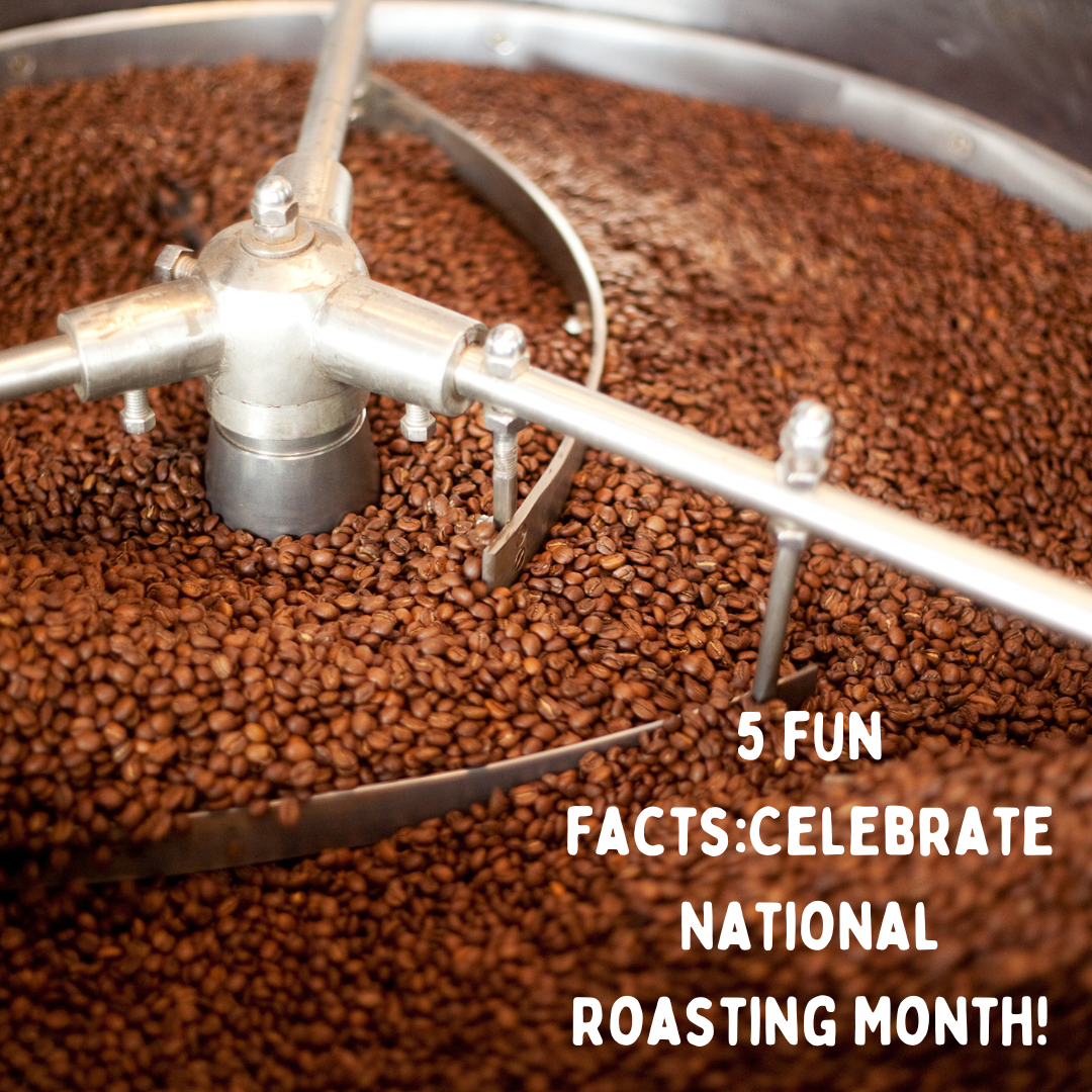 5 fun facts: Celebrate National Roasting Month!