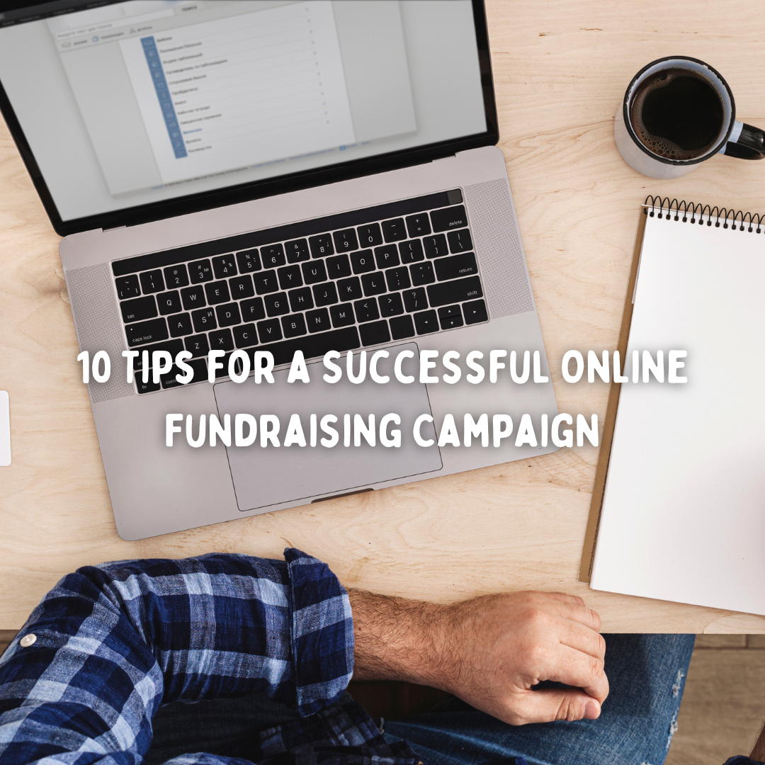 10 Tips for a Successful Online Fundraising Campaign