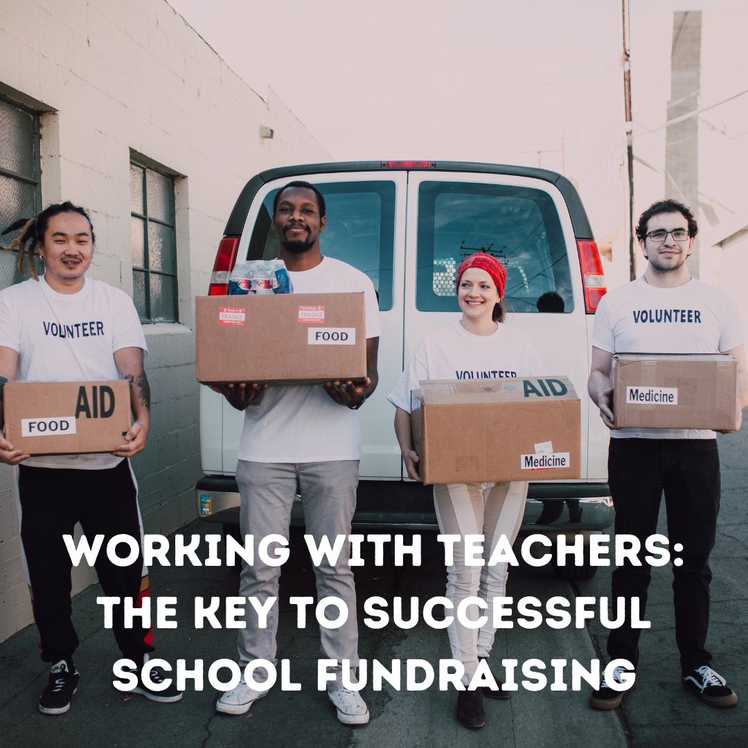 Working With Teachers: The Key to Successful School Fundraising