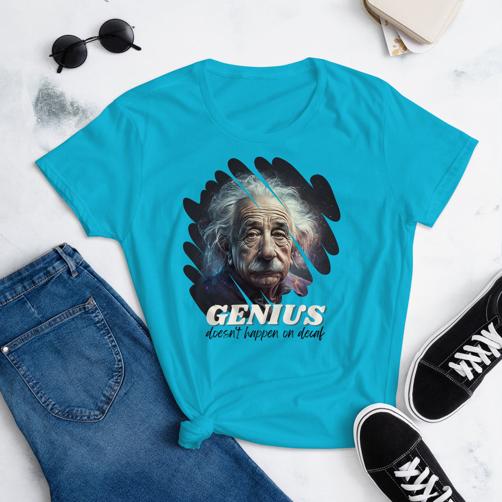 "Genius Doesn't Happen on Decaf" Women's short sleeve t-shirt